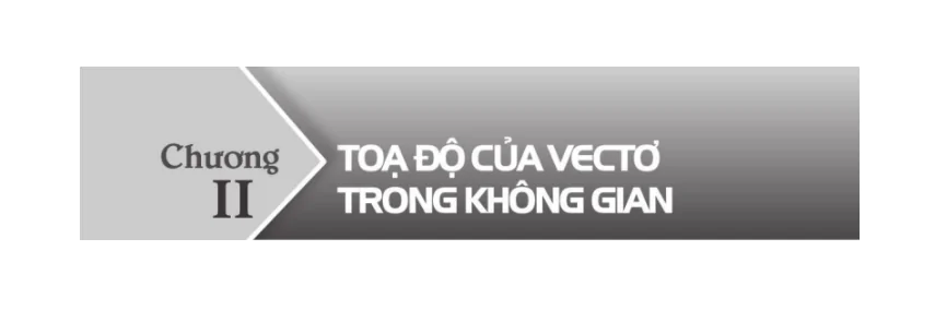 chuong-2-toa-do-cua-vecto-trong-khong-gian-776